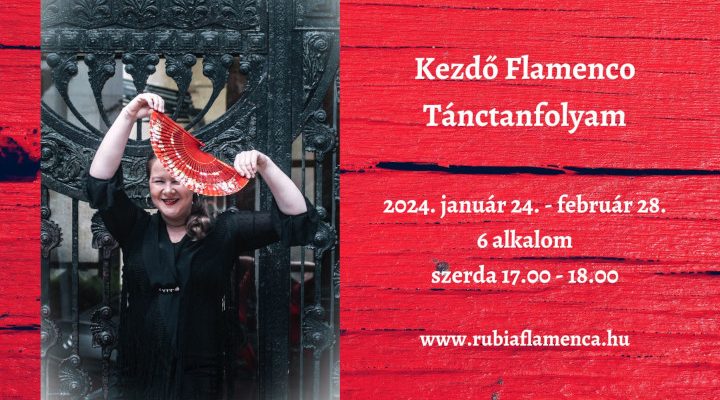 Kezdő flamenco tanfolyam Bucsás Györgyivel 2024